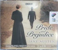 Pride and Prejudice written by Jane Austen performed by Amanda Root, Pippa Nixon, Jamie Parker and BBC Full Cast Drama Team on Audio CD (Abridged)